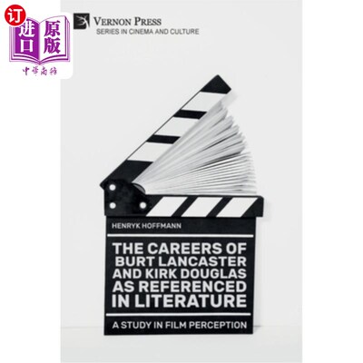 海外直订The Careers of Burt Lancaster and Kirk Douglas as Referenced in Literature 文学中提到的伯特·兰卡斯特和柯克·