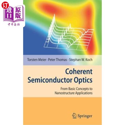 海外直订Coherent Semiconductor Optics: From Basic Concepts to Nanostructure Applications 相干半导体光学:从基本概念