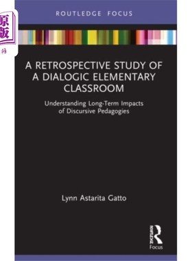 海外直订Retrospective Study of a Dialogic Elementary Cla... 对话式小学课堂的回顾研究