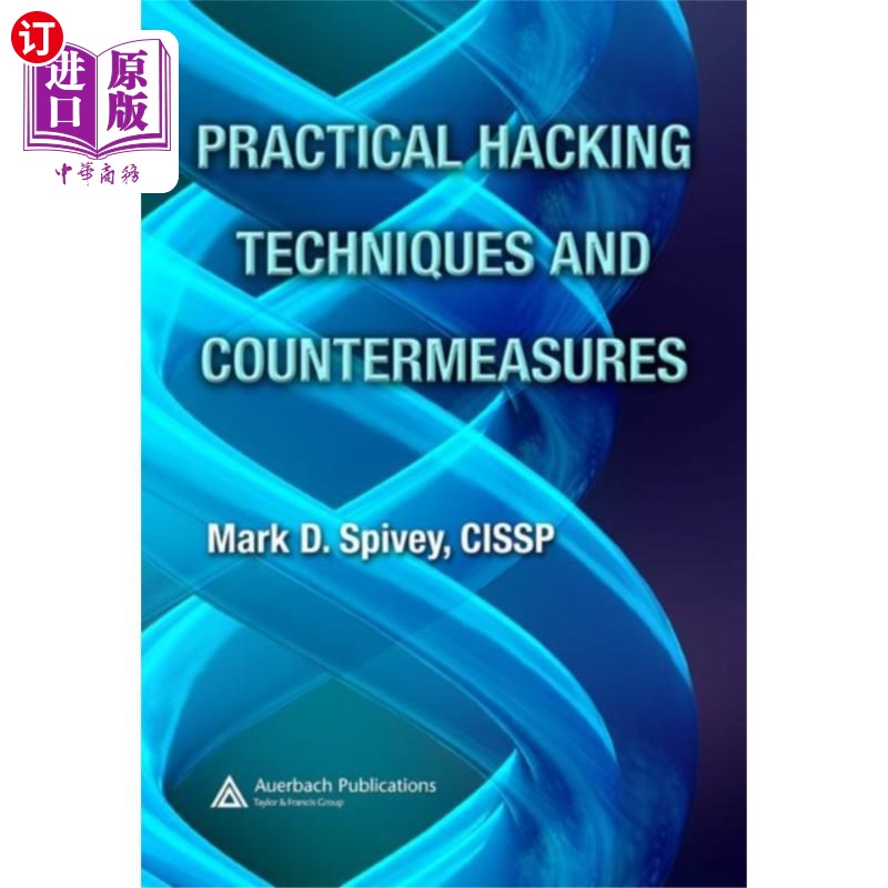 海外直订Practical Hacking Techniques and Countermeasures 实用的黑客技术和对策
