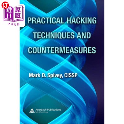 海外直订Practical Hacking Techniques and Countermeasures 实用的黑客技术和对策