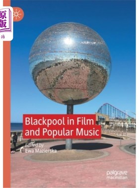 海外直订Blackpool in Film and Popular Music 电影和流行音乐中的布莱克浦