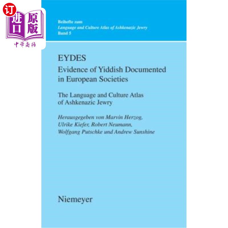 海外直订Eydes (Evidence of Yiddish Documented in European Societies): The Language and C 《欧洲社会记载的依地语证据