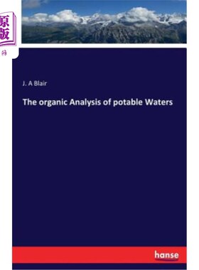 海外直订The Organic Analysis of Potable Waters 饮用水的有机分析