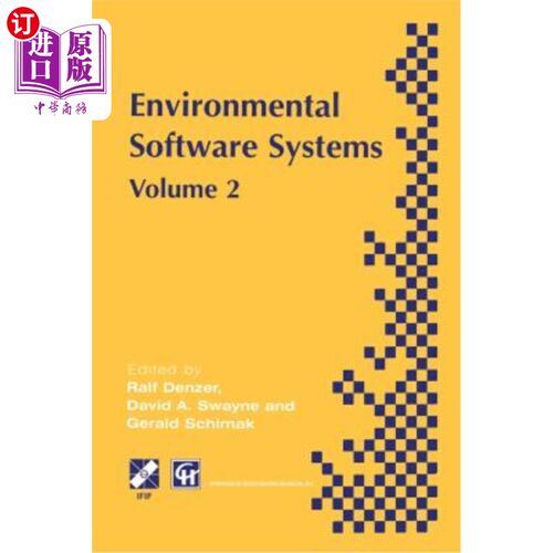 海外直订Environmental Software Systems: Ifip Tc5 Wg5.11 International Symposium on Envir 环境软件系统：Ifip Tc5