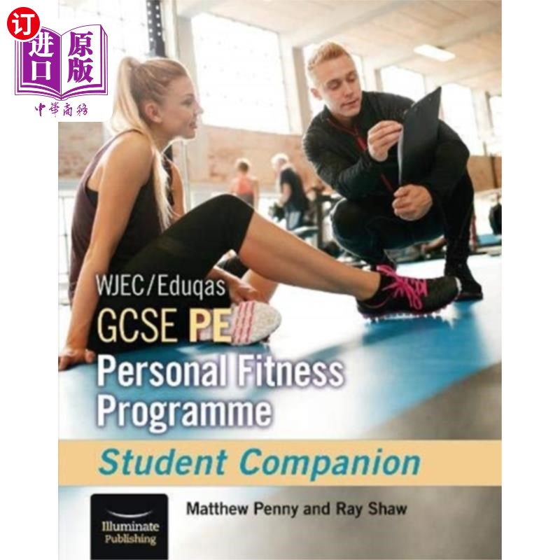 海外直订WJEC/Eduqas GCSE PE Personal Fitness Programme: ... WJEC/Eduqas GCSE体育个人健身计划:学生伴侣