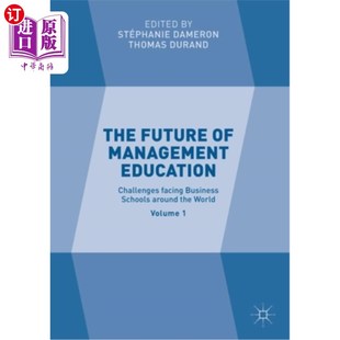 Education Challenges Future Management 未来 全球 海外直订The 管理教育 Volume Business Facing 第一卷 Schools