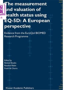 海外直订医药图书The Measurement and Valuation of Health Status Using Eq-5d: A European Perspecti 使用Eq-5d测量和评