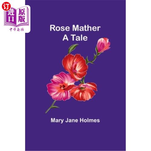海外直订Rose Mather: A tale 罗斯·马瑟：一个故事