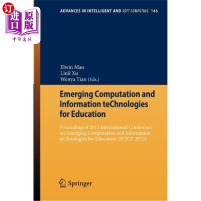 海外直订Emerging Computation and Information Technologies for Education: Proceeding of 2 新兴计算与信息技术教育：20