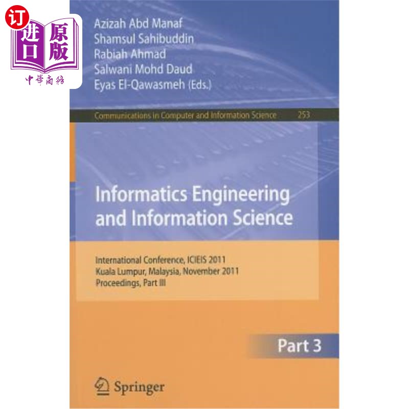 海外直订Informatics Engineering and Information Science: International Conference, ICIEI 信息工程与信息科学:国际会