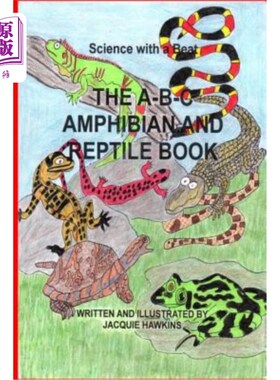 海外直订The B-B-C Amphibian and Reptile Book: Part of the A-B-C Science Series: An ident B-B-C两栖和爬行