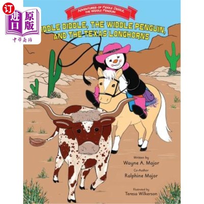 海外直订Piddle Diddle, The Widdle Penguin, and the Texas Longhorns: Series: Adventures o