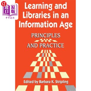 信息时代 原则与实践 Age Principles Information Libraries 学习与图书馆 海外直订Learning Practice and