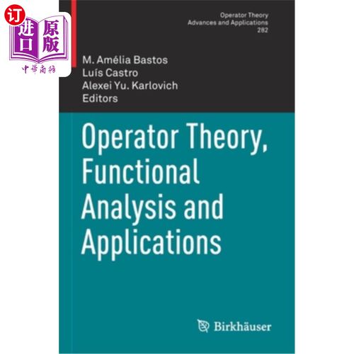 海外直订Operator Theory, Functional Analysis and Applications 算子理论，泛函分析与应用