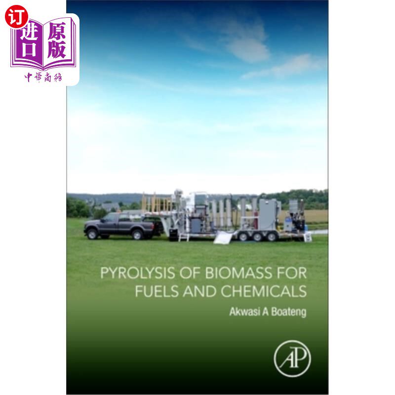 海外直订Pyrolysis of Biomass for Fuels and Chemicals 生物质热解用于燃料和化学品