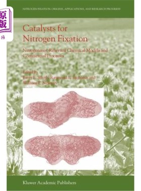 海外直订Catalysts for Nitrogen Fixation: Nitrogenases, Relevant Chemical Models and Comm 固氮催化剂:固氮酶，相关化
