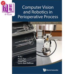 海外直订Computer Vision and Robotics in Perioperative Process 计算机视觉与机器人技术在围手术期的应用
