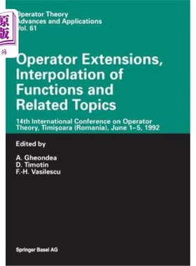 海外直订Operator Extensions, Interpolation of Functions and Related Topics: 14th Interna