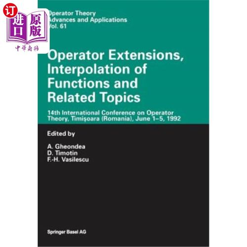 海外直订Operator Extensions, Interpolation of Functions and Related Topics: 14th Interna
