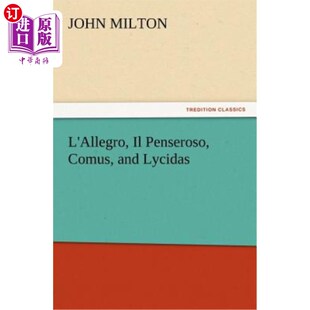Penseroso Comus 体贴 Allegro Comus和Lycidas 快乐 Lycidas 海外直订L and