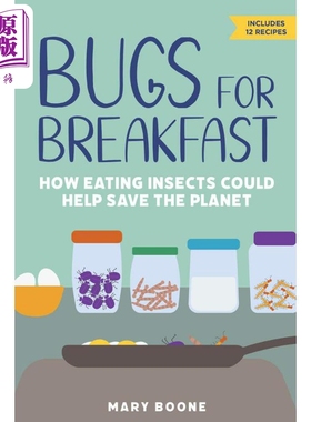 拿昆虫当早餐 吃昆虫如何拯救地球 英文原版 Bugs for Breakfast How Eating Insects Mary Boone【中商原版】