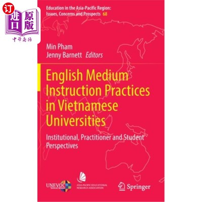 海外直订English Medium Instruction Practices in Vietnamese Universities: Institutional,  越南大学英语教学实践:机构