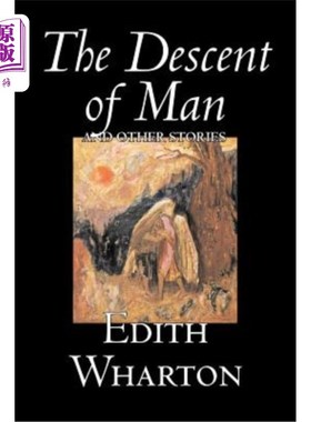 海外直订The Descent of Man and Other Stories by Edith Wharton, Fiction, Fantasy, Horror, 《人类的起源和其他故事》作