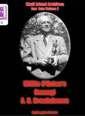 海外直订Willis O'Brien's Gwangi: Assistant director's Breakdowns Willis O'Brien的Gwangi：助理导演的崩溃