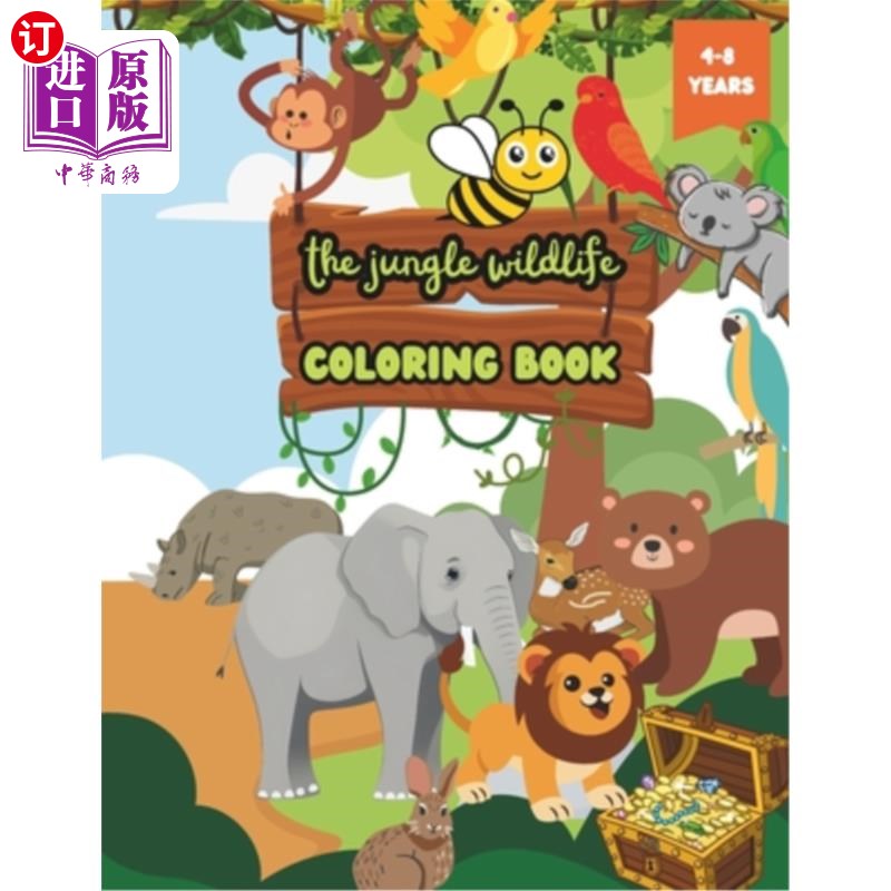海外直订The Jungle Wildlife Coloring Book: Explore the Ecosystems of the World's Jungles 丛林野生动物着色书：通过颜