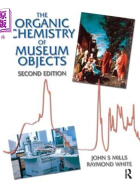 海外直订Organic Chemistry of Museum Objects 《博物馆物品有机化学