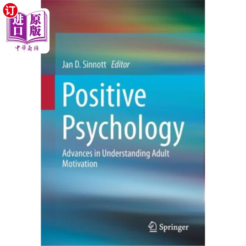 海外直订Positive Psychology: Advances in Understanding Adult Motivation 积极心理学:理解成人动机的进展