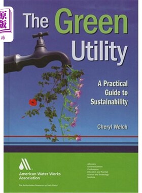 海外直订The Green Utility: A Practical Guide to Sustainability 绿色实用:可持续发展的实用指南