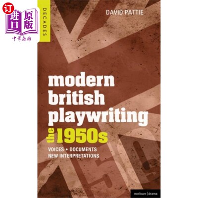 海外直订Modern British Playwriting: The 1950s 现代英国戏剧创作:20世纪50年代