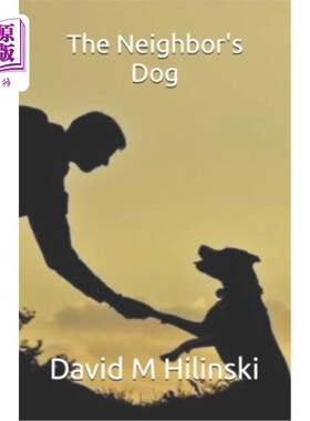海外直订The Neighbor's Dog 邻居家的狗