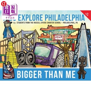 Than Philadelphia Explore 比我大：孩子们探索费城 Kids 海外直订Bigger