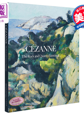塞尚：岩石和采石场绘画 进口艺术 CezanneTheRock And Quarry Paintings 耶鲁大学出版社【中商原版】