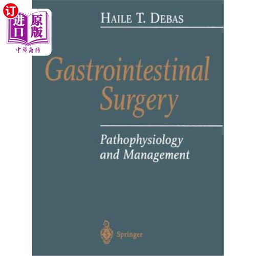 海外直订医药图书Gastrointestinal Surgery: Pathophysiology and Management 胃肠外科：病理生理学和管理