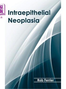 海外直订Intraepithelial Neoplasia 上皮内瘤变