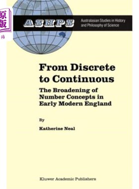 海外直订From Discrete to Continuous: The Broadening of Number Concepts in Early Modern E 从离散到连续：近代早期英国