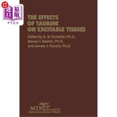 海外直订医药图书The Effects of Taurine on Excitable Tissues: Proceedings of the 21st Annual A. N 牛磺酸对易兴奋组织