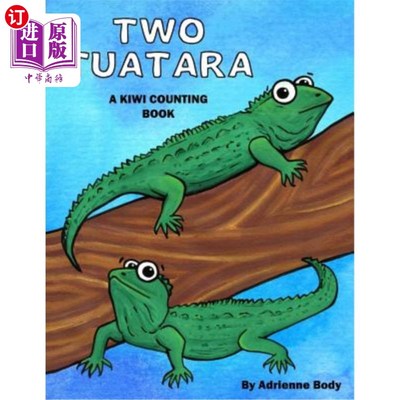 海外直订Two Tuatara: A Kiwi Counting Book 两本图阿塔拉：一本猕猴桃计数簿