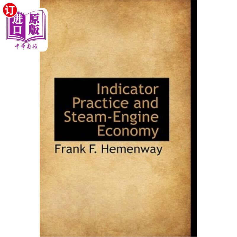 海外直订Indicator Practice and Steam-Engine Economy 指标实践与蒸汽机经济性