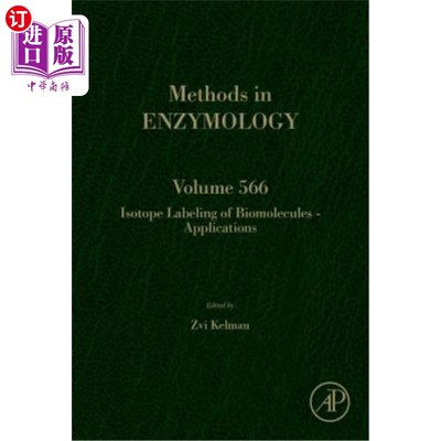 海外直订医药图书Isotope Labeling of Biomolecules - Applications: Volume 566 生物分子的同位素标记.应用：第566卷