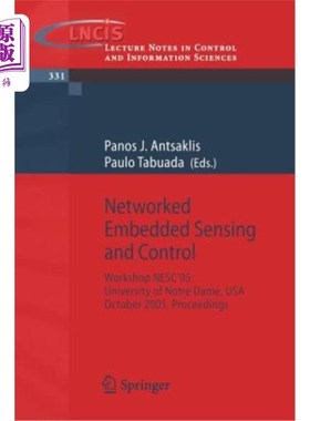海外直订Networked Embedded Sensing and Control: Workshop Nesc'05: University of Notre Da 嵌入式传感与控制：车间