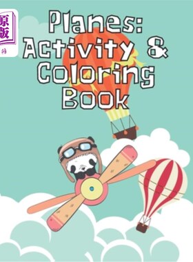 海外直订Planes: Activity & Coloring Book: Fun Airplane Activities for Kids Travel Workbo 飞机:活动和涂色书:儿童有趣