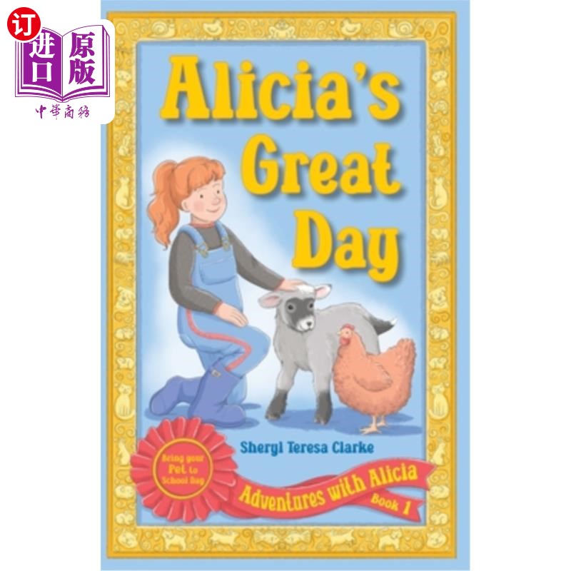 海外直订Alicia's Great Day: Bring Your Pet to School Day艾丽西亚的好日子:带你的宠物来学校日