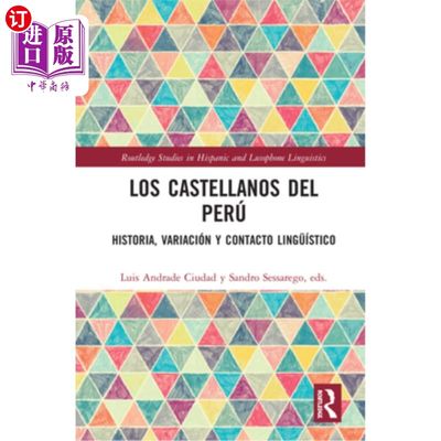 海外直订Los Castellanos del Perú: Historia, Variación Y Contacto Lingüístico 秘鲁卡斯蒂利亚人:历史、变异和语言接触