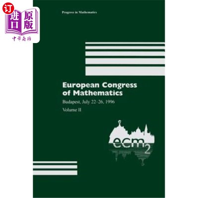 海外直订European Congress of Mathematics: Budapest, July 22-26, 1996 Volume II 欧洲数学大会：布达佩斯，1996年7月22-