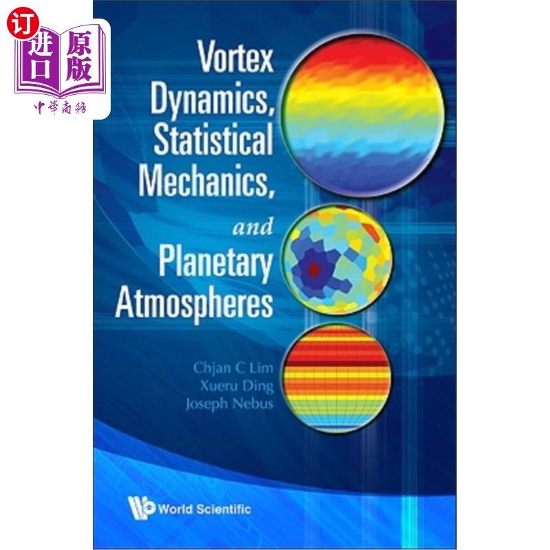 海外直订Vortex Dynamics, Statistical Mechanics, and Planetary Atmospheres 涡旋动力学、统计力学和行星大气